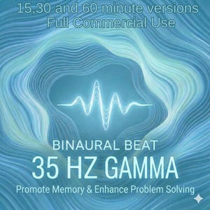 May include: A teal and blue graphic with the text "BINAURAL BEAT 35 HZ GAMMA" and "Promote Memory & Enhance Problem Solving." The image also includes the text "15, 30 and 60 minute versions Full Commercial Use."