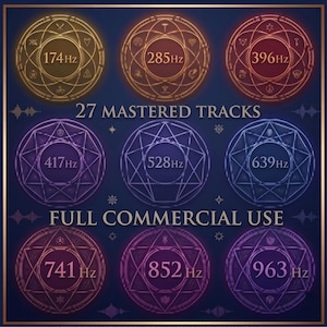 Può includere: Un grafico digitale con nove emblemi geometrici circolari disposti in una griglia, ognuno dei quali mostra una frequenza in Hz: 174Hz, 285Hz, 396Hz, 417Hz, 528Hz, 639Hz, 741Hz, 852Hz e 963Hz. Il testo riporta 27 MASTERED TRACKS e FULL COMMERCIAL USE.
