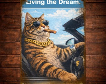 Funny Cat Metal Tin Sign “Living the Dream”, Cool Rich Cat Wall Art for Man Cave Garage Office Bar, Vintage Humor Animal Home Decor Gift