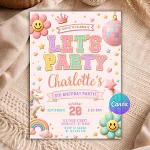 May include: A rectangular birthday party invitation card on a light pink background featuring the text LET'S PARTY, Charlotte's, 8TH BIRTHDAY PARTY, and event details. Graphics include a unicorn, rainbow, disco ball, and smiley face flowers.