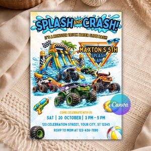 May include: A rectangular party invitation featuring the text SPLASH AND CRASH! IT'S A MONSTER TRUCK WATER SLIDE BASH! MAXTON'S 5TH SPLASH JAM. The design includes illustrations of monster trucks, a water slide, water guns, and beach balls.