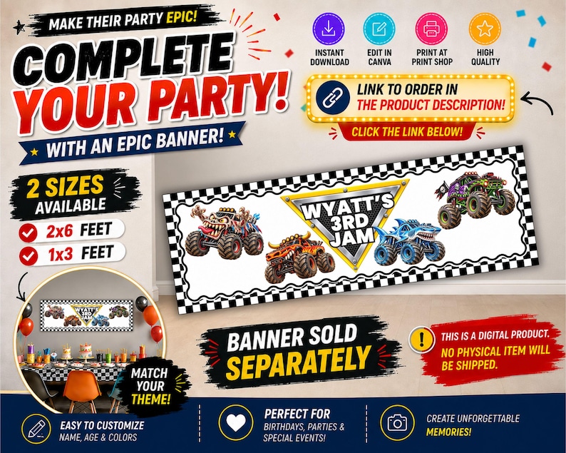May include: A digital party banner template featuring monster trucks and a central triangular sign reading WYATT'S 3RD JAM. The banner has a black and white checkered border. Text includes MAKE THEIR PARTY EPIC, 2 SIZES AVAILABLE 2x6 FEET and 1x3 FEET.