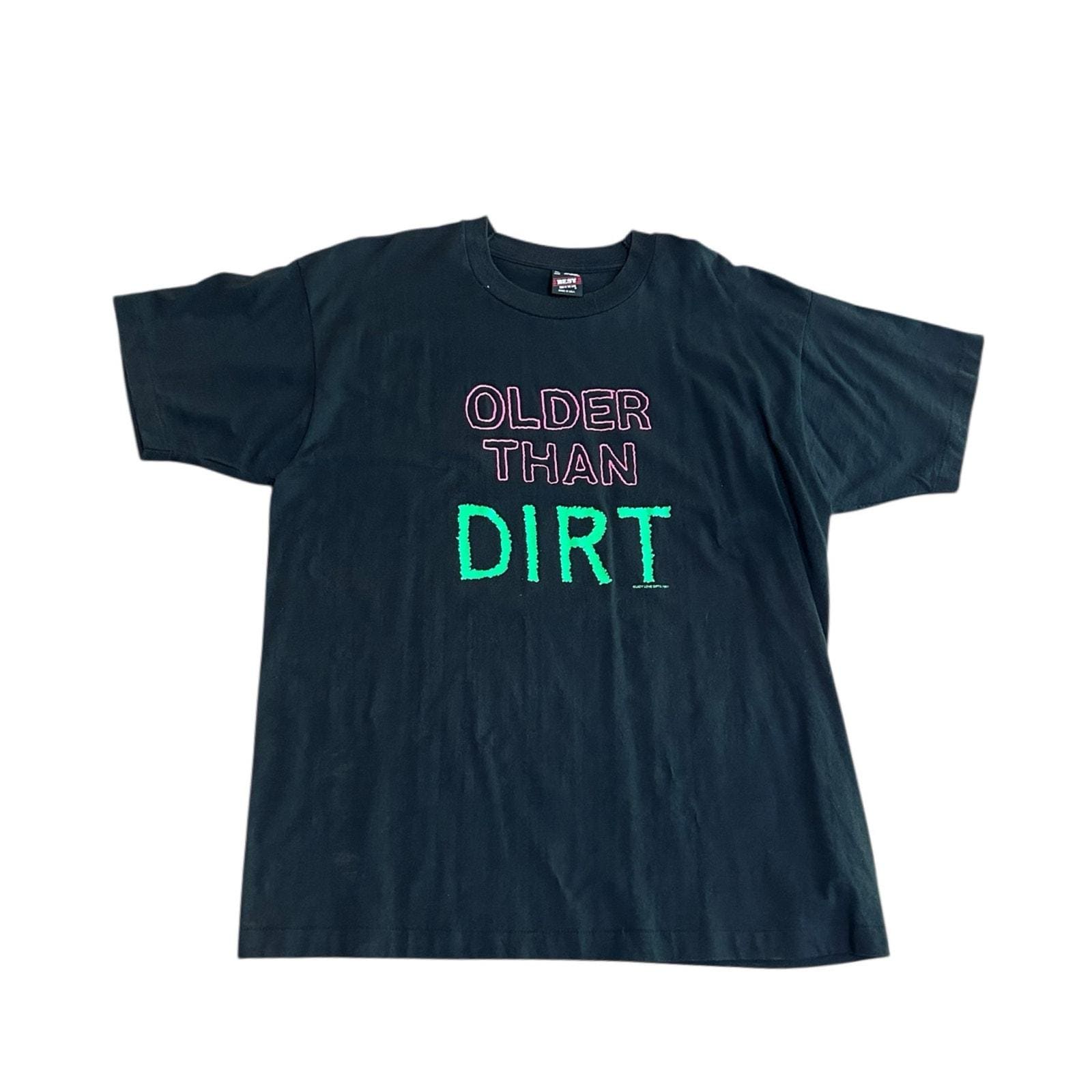Vintage 1990s “older Than Dirt” Graphic T-shirt | Funny Tee Gift
