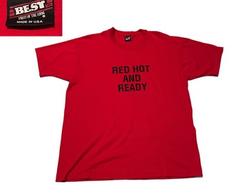 1980s Red Hot and Ready Novelty Humor T Shirt Single Stitch / Men’s Large *