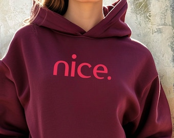 NICE Hoodie | Minimalistische unisex hoodie met een statement | Oversized streetwear trui | Cadeau voor mannen en vrouwen