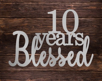 Anniversary Years Blessed Metal Art - SVG DXF CNC Files (Digital Download)