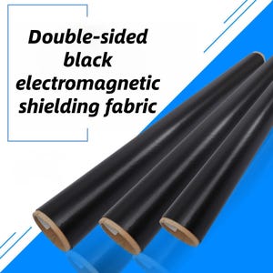 May include: Three rolls of double-sided black electromagnetic shielding fabric. The rolls are black with a glossy finish and are rolled around a cardboard core. The text "Double-sided black electromagnetic shielding fabric" is in the upper left corner.