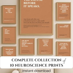 May include: A collection of ten framed neuroscience prints with motivational quotes in a modern style. The prints are in shades of brown and white, with text such as "Kill the Excuse Before it Speaks."
