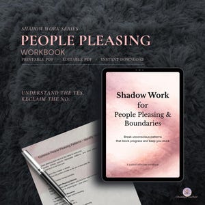 May include: A digital workbook titled "Shadow Work for People Pleasing & Boundaries" on a tablet, with a printed worksheet and pen. The text includes "People Pleasing Workbook" and "Understand the Yes. Reclaim the No."