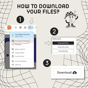 May include: A graphic illustrating how to download files. The text "HOW TO DOWNLOAD YOUR FILES?" is at the top. Steps 1, 2, and 3 show the process, including "Purchases & Reviews" and a "Download" button. A cartoon character is also present.