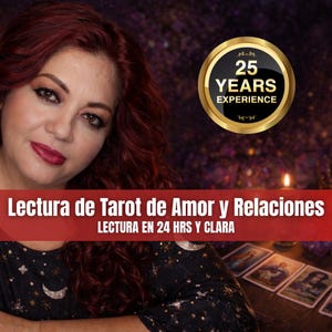 May include: A woman with red hair and dark makeup is featured in an image with the text "Lectura de Tarot de Amor y Relaciones". A gold emblem reads "25 YEARS EXPERIENCE". Tarot cards are visible on a table.