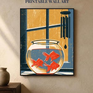 May include: A rectangular wall art print featuring the text INSTANT DOWNLOAD PRINTABLE WALL ART. The illustration depicts three orange goldfish swimming in a glass bowl placed before a window with a wind chime hanging in the corner.