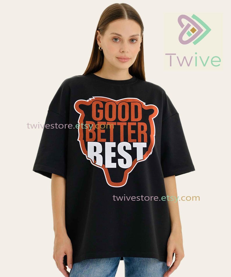 Good Better Best Bears Comfort Colors Shirt, Chicago Football Fan Merch ...