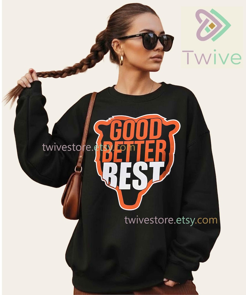 Good Better Best Bears Comfort Colors Shirt, Chicago Football Fan Merch ...