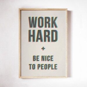 Work Hard and Be Nice to People Print on Canvas Variations Available - Etsy
