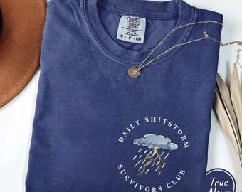 Comfort Colors Daily Shitstorm Survivors Club Shirt, Funny Mental Heath Shirt, Sarcastic Self Care Shirt, Sarcastic Gift, Funny Graphic Tee