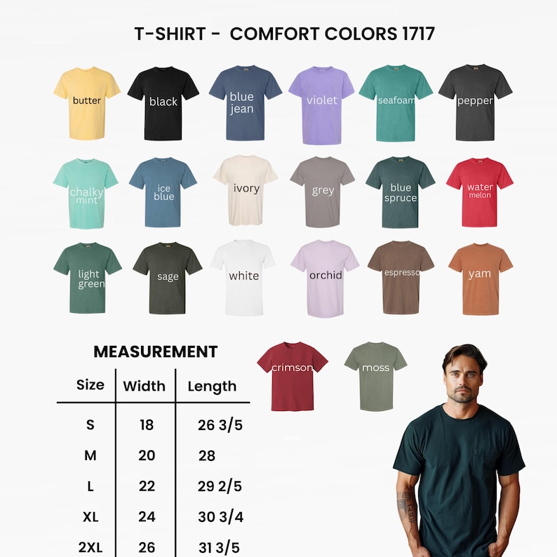 May include: A collection of Comfort Colors 1717 t-shirts in various colors, including butter, black, blue jean, and violet. The image also displays a measurement chart with sizes ranging from S to 2XL, with widths from 18 to 26 inches and lengths from 26 3/5 to 31 3/5 inches.