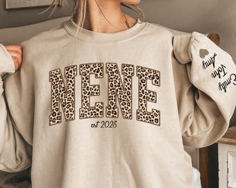 Custom Leopard Nene Sweatshirt With Kid Name On Sleeve, Personalized Nene Sweatshirt, Gift For Nene, Nene Est Shirt, Mother's Day Gift