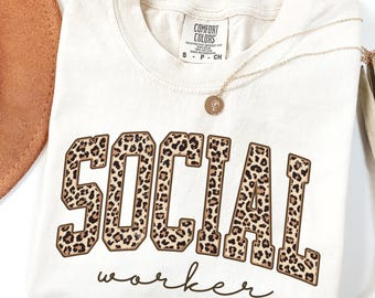 Comfort Colors Leopard Social Worker Shirt, Gift for Social Worker, School Counselor Sweatshirt, LSW Therapist Tee, MSW Graduation Gift