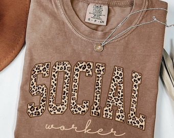 Leopard Social Worker Comfort Colors Shirt, Gift for Social Worker, School Counselor Sweatshirt, MSW Graduation Gift, LSW Therapist Tee