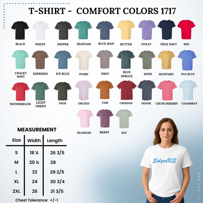 May include: A variety of Comfort Colors 1717 t-shirts in various colors, including black, white, and red. The image also displays a size chart with measurements in inches, ranging from S to 2XL. A woman is wearing a white t-shirt.