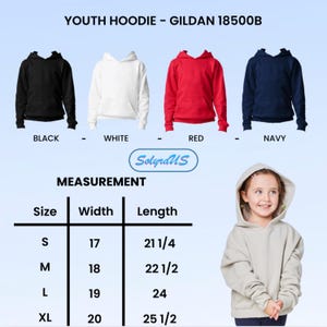 May include: A youth hoodie in black, white, red, and navy blue. The image includes a measurement chart with sizes S-XL, widths from 17 to 20 inches, and lengths from 21 1/4 to 25 1/2 inches. The text "YOUTH HOODIE - GILDAN 18500B" is at the top.