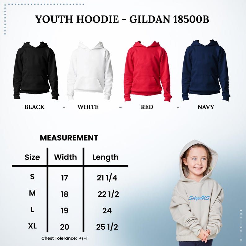 May include: A product image showcasing youth hoodies in black, white, red, and navy. The image includes a measurement chart with sizes S-XL, widths from 17-20 inches, and lengths from 21 1/4 to 25 1/2 inches. A young girl models a light gray hoodie.