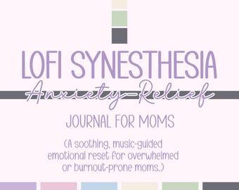 Lofi Synesthesia Anxiety-Relief Journal for Moms | 50-Page Guided Self-Care Workbook | Stress Relief Prompts Activities | Calming Printable
