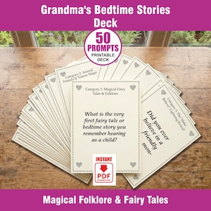 May include: A deck of printable cards titled "Grandma's Bedtime Stories Deck" with 50 prompts. The cards are beige with black text and heart accents. The deck is categorized into Magical Fairy Tales, Animal Friends, and more. The image includes the text "Magical Folklore & Fairy Tales".