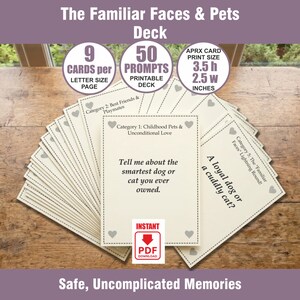Puede incluir: Un mazo de 50 tarjetas de preguntas imprimibles titulado The Familiar Faces & Pets Deck. Cada tarjeta mide 8,89 cm de alto por 6,35 cm de ancho. Las tarjetas incluyen texto como Category 1: Childhood Pets & Unconditional Love y Tell me about the smartest dog or cat you ever owned. Se muestra un icono de descarga instantánea en PDF.
