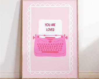 You Are Loved Wall Art Print – Pink Vintage Typewriter Poster, Hand Illustrated Quote Art for Nursery or Home Decor