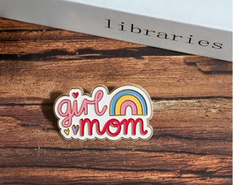 Girl Mom Acrylic Pin, Rainbow Mom Brooch, Mother's Day Gift, Mom Life Gift, Cute Mama Aesthetic Pin
