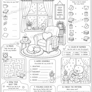 May include: Black and white "Quiet Time Activity Sheet" with various cozy themed activities. Includes an I Spy game, a maze, word scramble, color by number, and a feelings check-in. Features a cozy room scene.