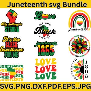 Peut inclure: Ensemble de graphiques SVG sur le thème du Juneteenth. Les motifs incluent un poing levé, le mot "Love" avec un cœur, un arc-en-ciel, un tournesol et du texte qui dit "My history is STRONG", "Black History", et "Juneteenth 1865".