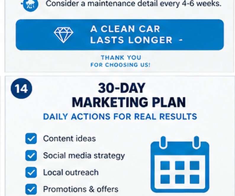 May include: A white informational graphic featuring blue text and icons. The top section includes a diamond icon and the text A CLEAN CAR LASTS LONGER. The bottom section displays 30-DAY MARKETING PLAN, DAILY ACTIONS FOR REAL RESULTS, and a calendar icon.