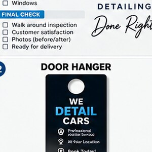 May include: A white rectangular door hanger with a black center panel featuring the text WE DETAIL CARS, Professional Mobile Service, At Your Location, and Book Today. Above, a checklist includes Windows, Final Check, Walk around inspection, Customer satisfaction, Photos, and Ready for delivery, with the text DETAILING Done Right.