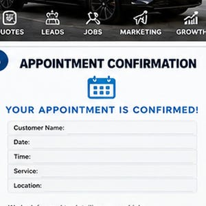 May include: A digital appointment confirmation form featuring a blue calendar icon and the text APPOINTMENT CONFIRMATION and YOUR APPOINTMENT IS CONFIRMED. It includes blank fields for Customer Name, Date, Time, Service, and Location details.