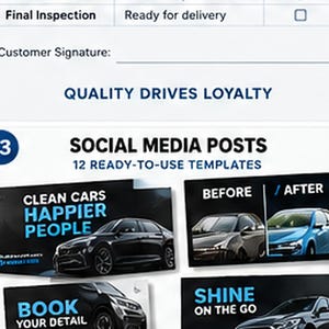 May include: A digital document template featuring a section for final inspection and customer signature with the text QUALITY DRIVES LOYALTY. Below, a section titled 13 SOCIAL MEDIA POSTS 12 READY-TO-USE TEMPLATES displays car detailing graphics.