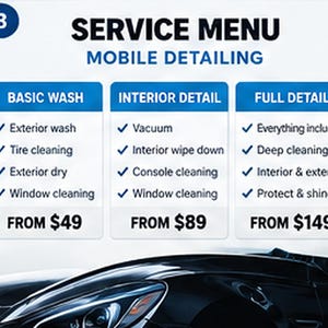 May include: A mobile detailing service menu featuring three tiers: Basic Wash from $49, Interior Detail from $89, and Full Detail from $149. The text lists specific cleaning tasks for each package, displayed above a black car hood and headlight.