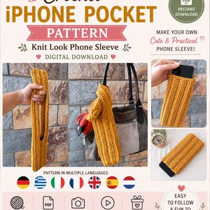 May include: A digital crochet pattern for an iPhone pocket, featuring a mustard yellow knit-look phone sleeve. The graphic includes text: Crochet iPhone Pocket Pattern, Knit Look Phone Sleeve, Digital Download, and icons for PDF, photos, and video.