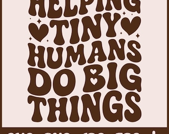 Funny Teacher Digital Shirt Design PNG SVG | Helping Tiny Humans Teaching Quote | Printable Educator Graphic