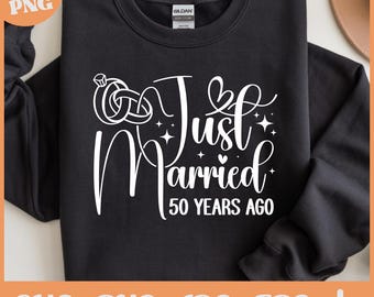 Just Married 50 Years Ago Svg, 50th Wedding Anniversary Matching Couples Shirt Svg, Husband And Wife Shirts Png, Married for 50 Years Design
