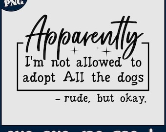 Funny Dog Quote SVG PNG | Dog Mom Humor Design | Rescue Dog Digital File for Shirts & Hoodies.