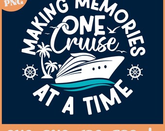 One Cruise at a Time SVG | Cruise Ship Vacation Design | Summer Travel Digital File for Cricut & Sublimation.