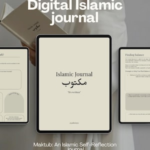 May include: Digital Islamic journal with the text "Islamic Journal" in English and Arabic. The journal is displayed on a tablet with the words "It's written" below the Arabic text. The journal is titled "Maktub: An Islamic Self-Reflection Journal".