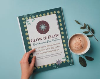 Self-Care Guide for Overwhelmed Moms – Glow & Flow Routine (Printable)