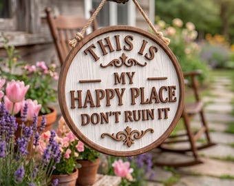 This Is My Happy Place Wood Sign, Funny Garden Sign, Farmhouse Door Hanger, Rustic Outdoor Decor Gift, Porch Wall Art