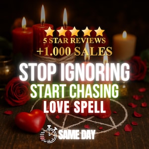 May include: An image showing red candles with lit flames, a red heart, and the words "STOP IGNORING START CHASING LOVE SPELL" in white and green. The image also includes the text "5 STAR REVIEWS +1.000 SALES" and "SAME DAY".