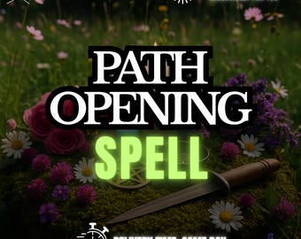 Path Opening Spells • Shadow Magick Ritual • Uncrossing Spells