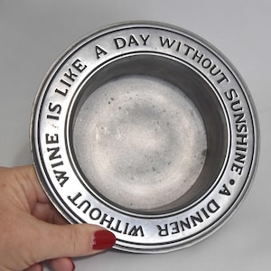 Vintage Pewter Wine Bottle Coaster EALES 1779  &quot;A Dinner Without Wine is Like a Day Without Sunshine&quot;  Pewter Wine Holder for Your Table.